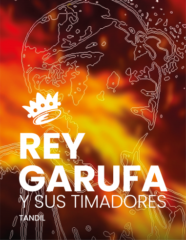 Rey Garufa Y Sus Timadores