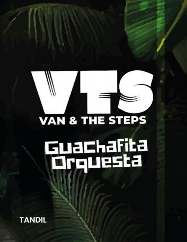 Van & The Steps Y La Guachafita Orquesta