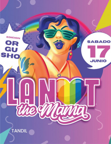 La Not the Mama "Edición Orgusho"