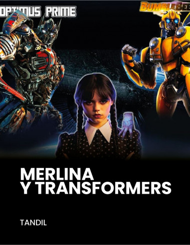 Merlina & Transformers en Tandil