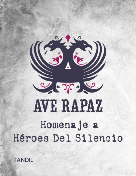 Ave Rapaz Homenaje a Héroes del Silencio